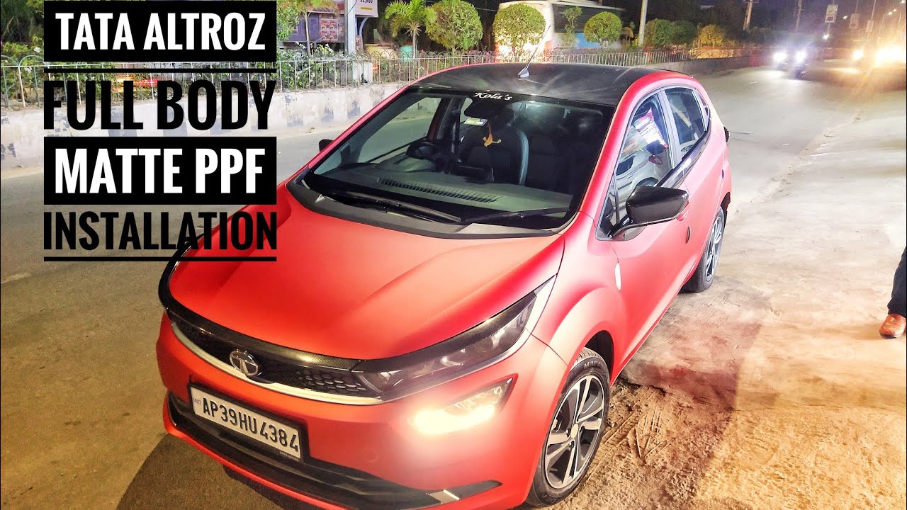Tata Altroz Full Body Matte Ppf Installation YouTube