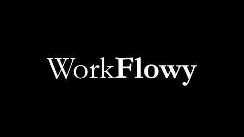 WorkFlowy - A new way to organize your brain