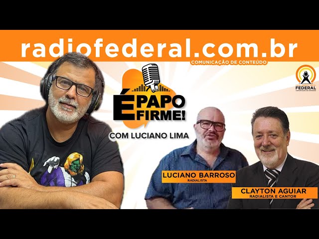 É PAPO FIRME - 10/07/2025 - RADIALISTAS DO DF