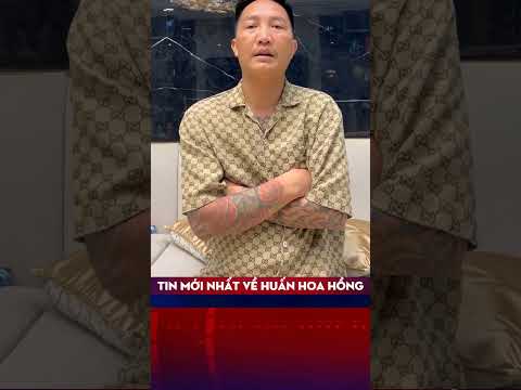 Tin mới nhất về Huấn Hoa Hồng