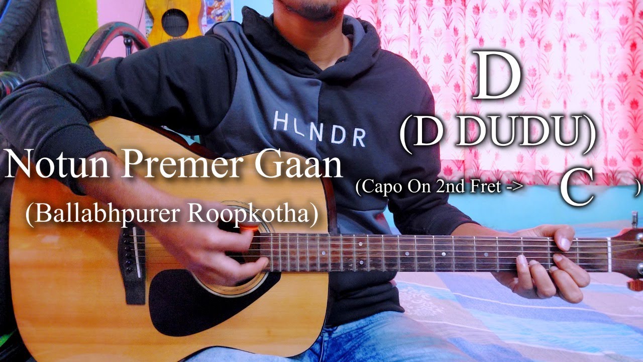 Notun Premer Gaan  Ballabhpurer Roopkotha  Easy Guitar Chords LessonCover Strumming Pattern