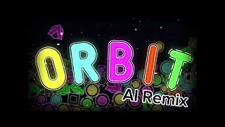 "In Your Orbit" | Orbit AI Remix TikTok | Geometry Dash