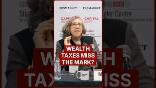 Would A Wealth Tax Change Anything | Stigler Annual Conference 2026