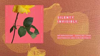 Caroline Shaw and Sō Percussion - Silently Invisibly (Official Audio)