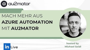 WEBCAST - Mach mehr aus Azure Automation mit au2mator (DE, 10-2024)