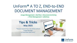 Tips and Tricks for May 2025 - How to Expand Your Use of the UnForm Image Manager to Automate Data