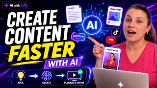 Create Better Content in Less Time Using AI