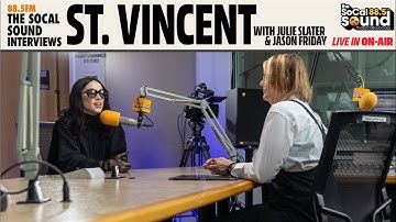 St. Vincent Interview with Julie Slater & Jason Friday on 88.5FM The SoCal Sound