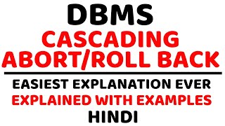 Cascading Abort/Roll Back ll DBMS ll Explained with Examples in Hindi
