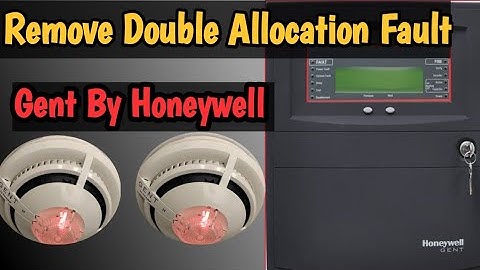 How to remove Double Allocation fault in Gent by Honeywell fire system