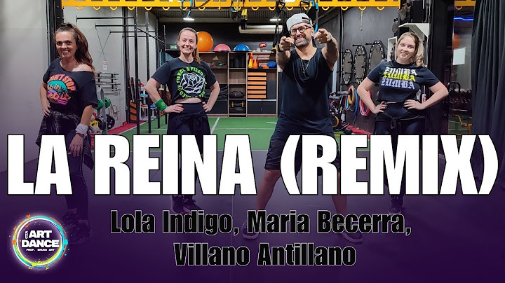 La Reina (Remix) - Lola Indigo, Maria Becerra, Villano, Antillano l Cia Art Dance (Coreografia)