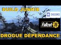 Fallout 76 fr  un build junkie drogue et addiction
