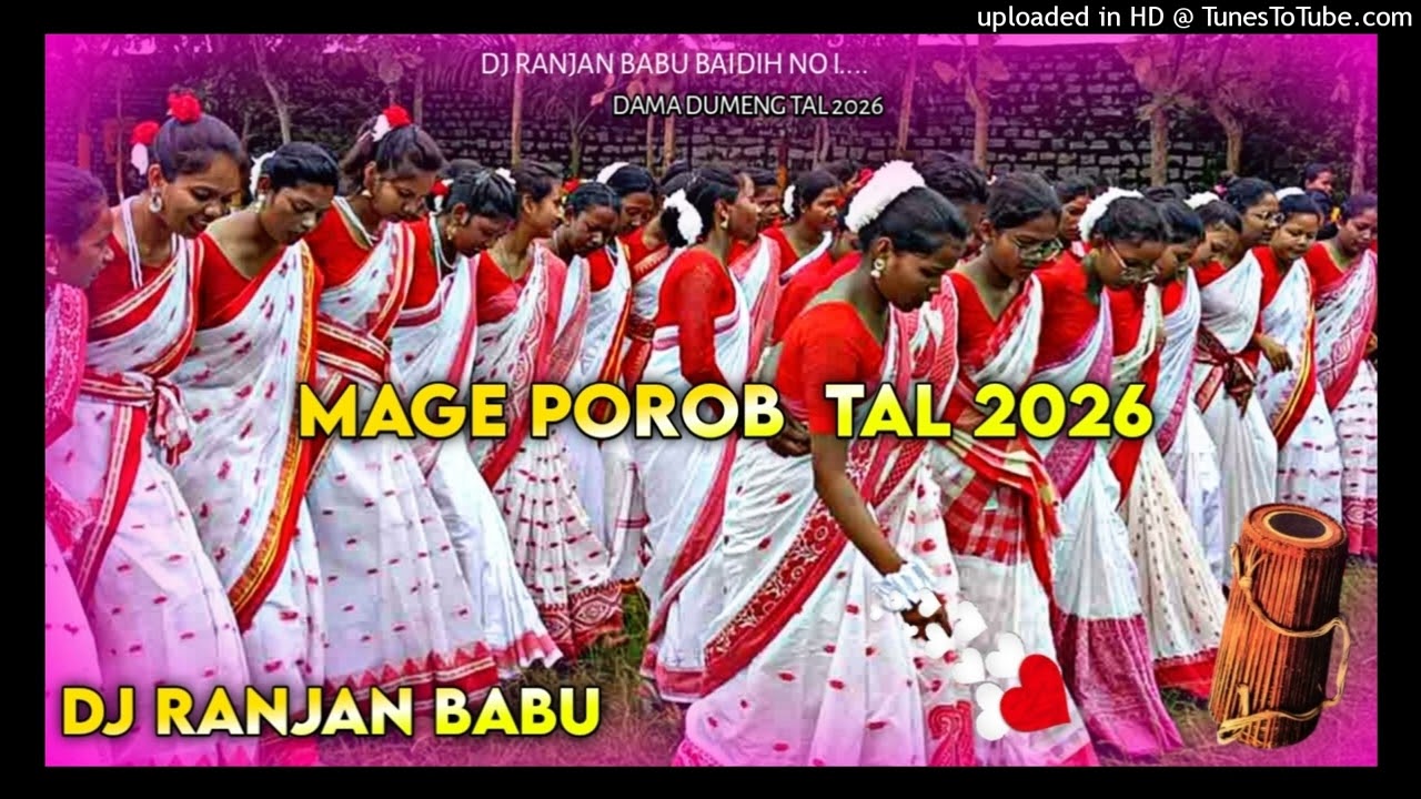 Mage porob tall 2026 Dj Ranjan Babu Baidih Mage Porob Dama Dumeng tall 2026 Dama Dumeng tall 2026