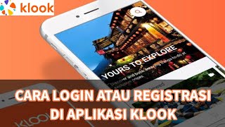 CARA LOGIN ATAU REGISTRASI DI APLIKASI KLOOK screenshot 1