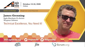 Technical Excellence, You Need It! by James Grenning #AgileIndia2020