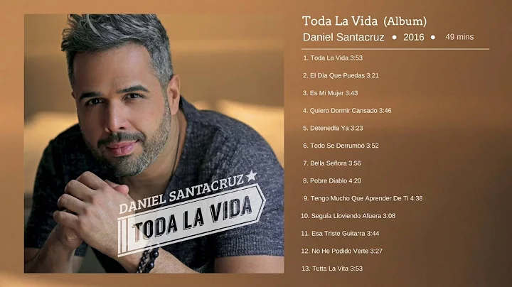 Daniel Santacruz - Album Completo - Toda La Vida 2...