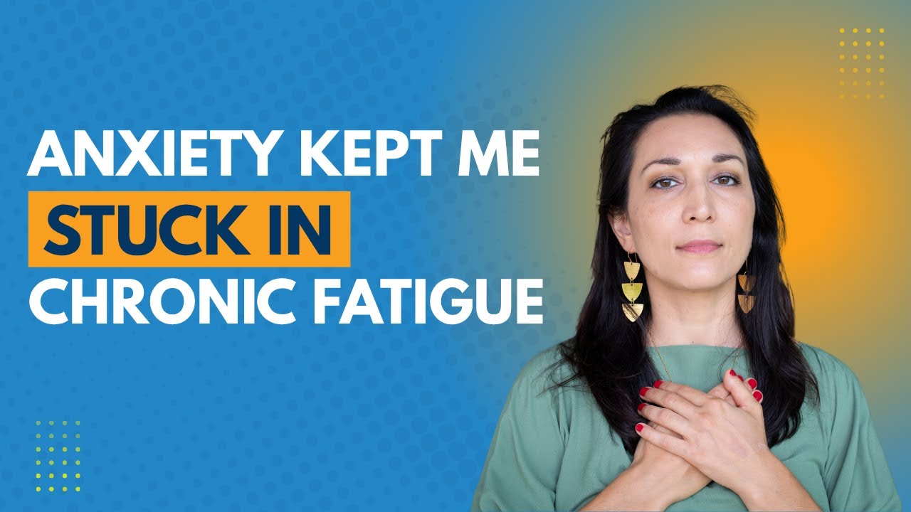 Anxiety Kept Me Stuck in Chronic Fatigue (Until I Learned This)