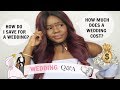 HOW MUCH DOES A WEDDING COST? | WEDDING PLANNING FAQs