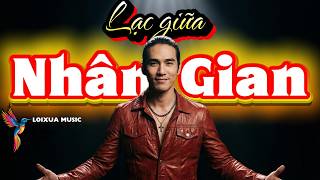 Lạc Giữa Nhân Gian - Tình Khúc Tango Khiêu Vũ Sang Trọng Đầy Hoài Niệm | LoiXuaMusicBox