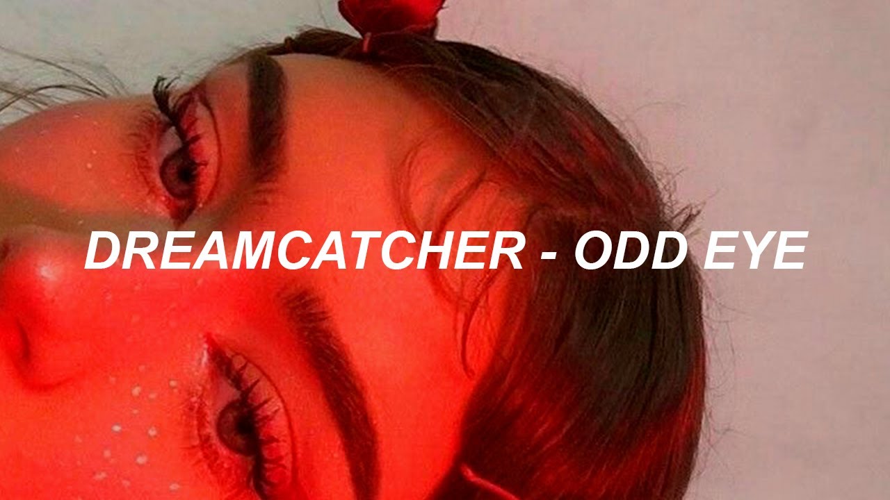 dreamcatcher-odd-eye-easy-lyrics-youtube