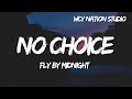 Fly By Midnight - No Choice (Lyrics)