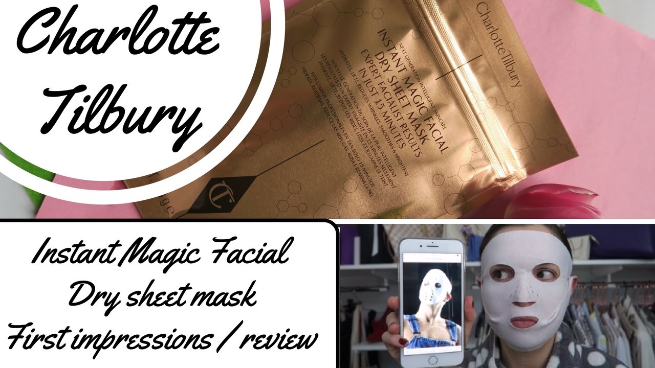 Charlotte Tilbury Instant Magic Facial Dry Sheet Mask // First impressions // Review