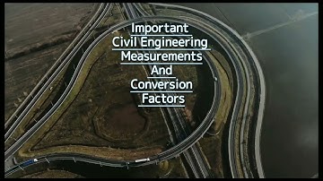 Civil Engineering Measurements And Conversion Factor