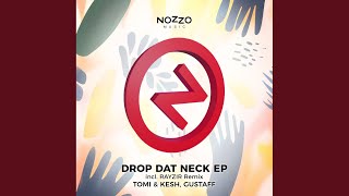 Download Lagu Drop Dat Neck MP3