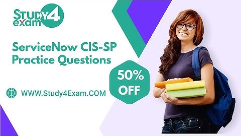 ServiceNow CIS-SP Exam Practice Questions PDF | Implementation Specialist - Service Provide Exam