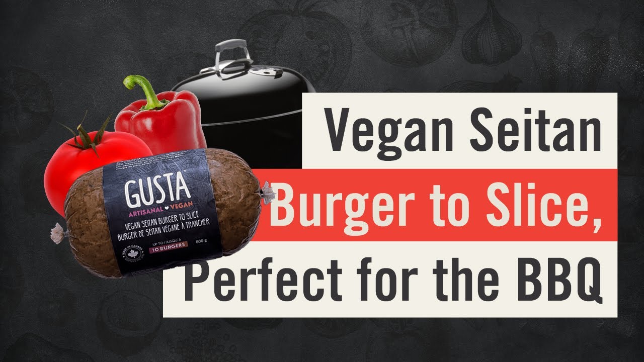 Vegan Seitan Burger to Slice, Perfect for the BBQ GUSTA YouTube