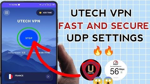 How To Setup UTECH VPN with UDP Settings For Fast and Secure Online Browsing 