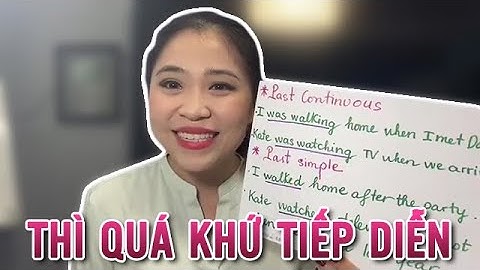 Thì quá khứ tiếp diễn | Ngữ pháp khó | Talk to Miss Lan