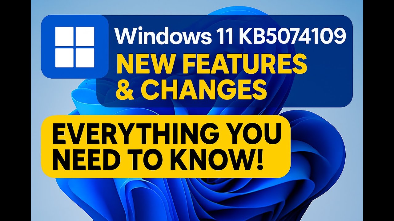 Windows 11 KB5074109 New Features & Changes  Everything You Need To Know!