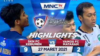 SKN FC KEBUMEN VS VAMOS FC MATARAM (FT: 9-2) - Highlights Liga Futsal Profesional 2020