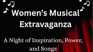 Inaugural Women’s Musical Extravaganza 2025
