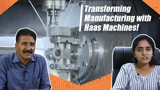 Transforming Manufacturing With Haas Machines Grandeur Engineering Phillips Machine Tools
