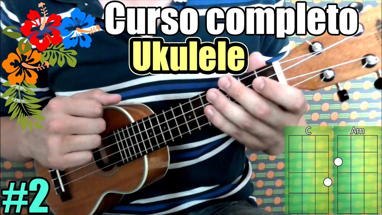 Curso completo ukulele: Tus primeros acordes y rasgueos