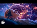 432Hz - Alpha Waves Heal The Whole Body, Brain Massage While You Sleep, Improve Your Memory
