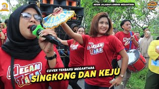NANA MEGANTARA COVER TERBARU SINGKONG DAN KEJU / MEGANTARA 2023