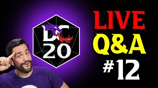 DC20 Alpha Q&A #12
