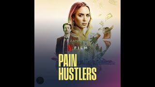 Pain Hustlers   Emily Blunt + Chris Evans   Official Trailer   Netflix