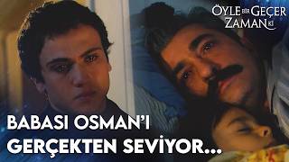 Mete, Osmanı Görmek İçin Gizlice Geldi Öyle Bir Geçer Zaman Ki