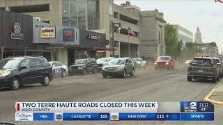 Road closures to effect drivers in Terre Haute