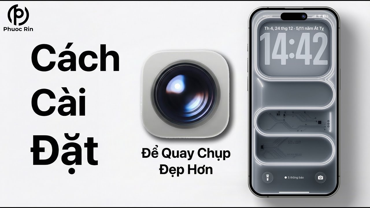 cách cài đặt camera để quay chụp đẹp hơn trên iPhone