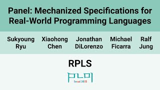 [RPLS'25] Panel: Mechanized Specifications for Real-World Programming Languages