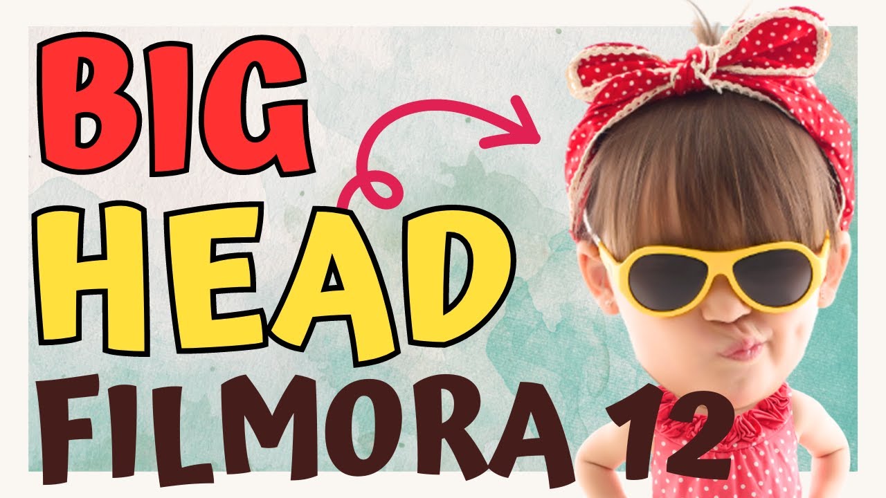 Big Head Effect with Filmora  (ENGLISH tutorial)