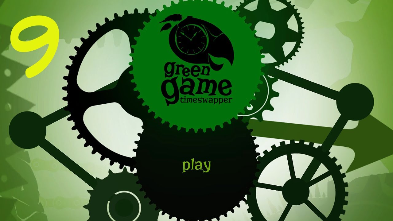 Let's Play - Green Game: TimeSwapper - Episode 9 (Final)
