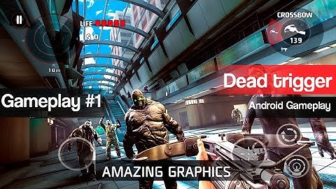 Dead trigger : Android Gameplay part 1