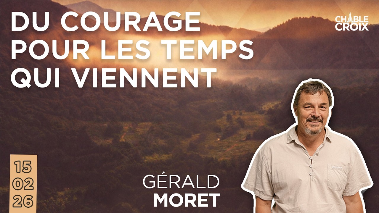 15.02.2026 - Du courage pour les temps qui viennent (culte en direct)