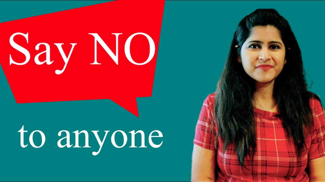 How To Say NO To Anyone Art Of Saying NO YouTube